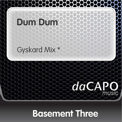 Basement Three/Dum Dum